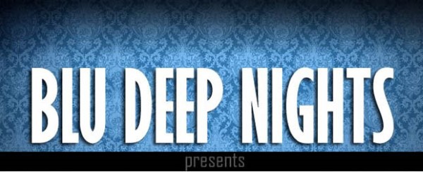 I love blu deep nights1