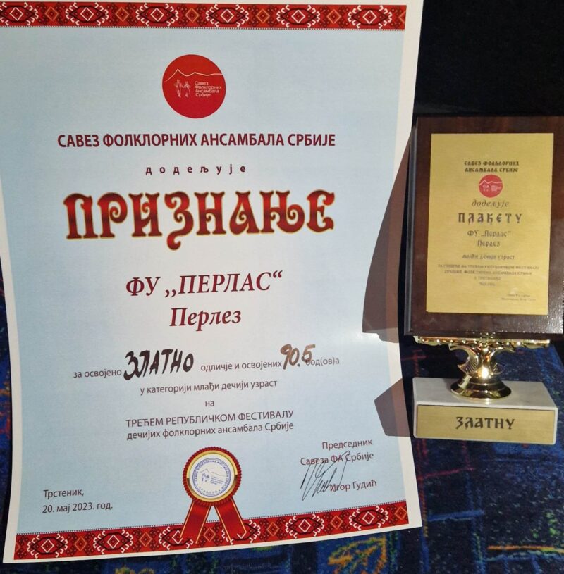 Zlatna plaketa i specijalna nagrada za Perlez na smotri folklora, prvi put u poslednjih 50 godina 1 zlatna plaketa